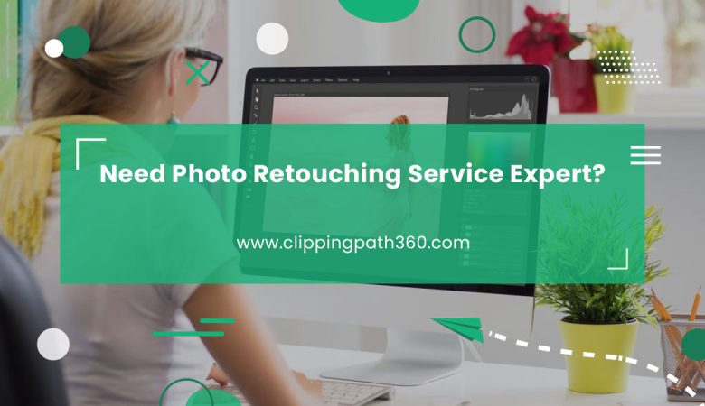 Need Photo Retouching Service Expert?