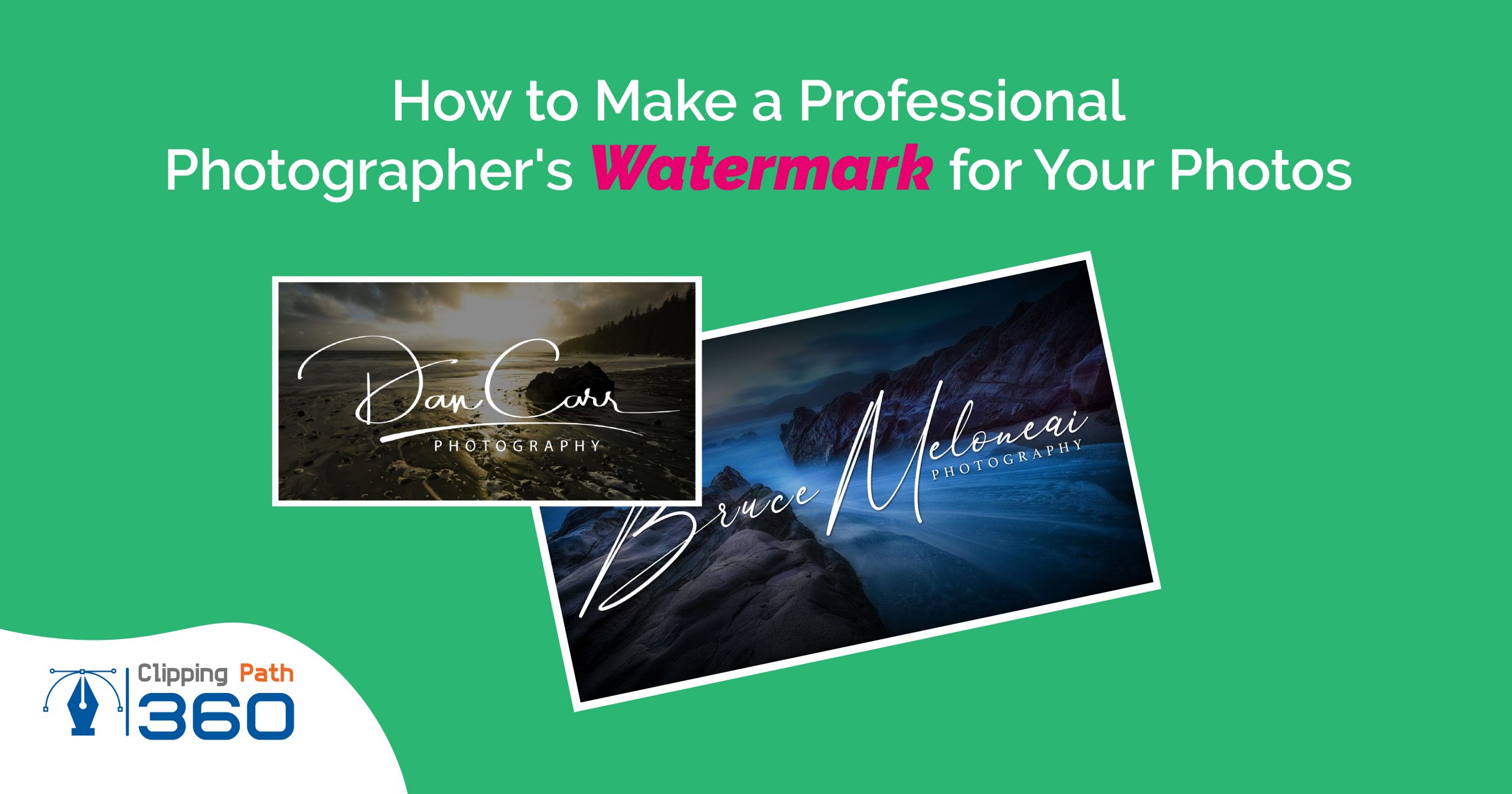 How to Make a Professional Photographer's Watermark