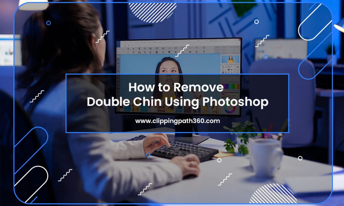 Remove Double Chin Using Photoshop