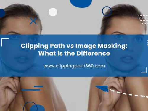 Clipping Path vs Image Masking: What is the Difference