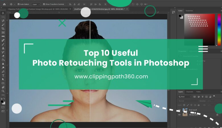 Top 10 Useful Photo Retouching Tools in Photoshop
