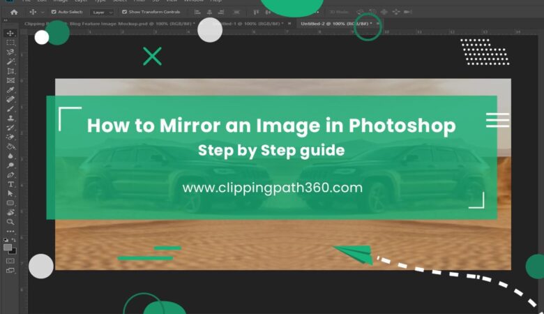 How to Mirror an Image in Photoshop: Step by Step guide